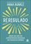 Imagem de RE-REGULADO - LIBERTE SUA VIDA DOS COMPORTAMENTOS MOTIVADOS POR TRAUMAS NA INFANCIA
