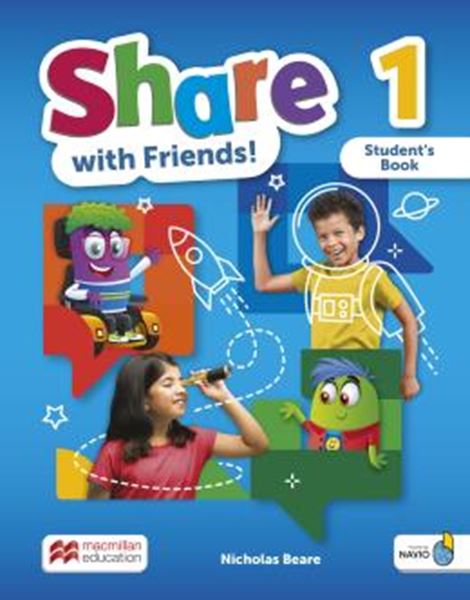 Picture of SHARE WITH FRIENDS! 1 - STUDENT´S BOOK + SHAREBOOK + NAVIO APP