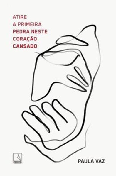 Picture of ATIRE A PRIMEIRA PEDRA NESTE CORACAO CANSADO