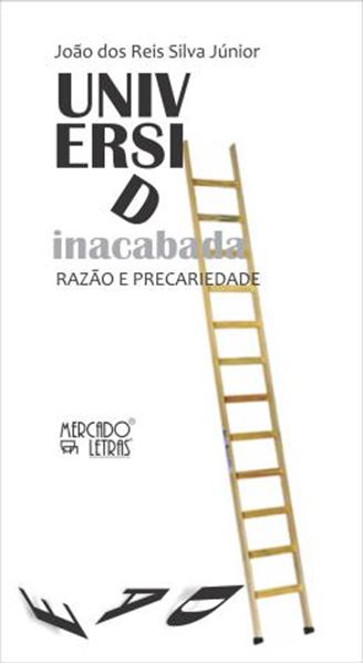Picture of UNIVERSIDADE INACABADA - RAZAO E PRECARIEDADE