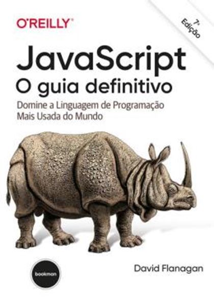 Picture of JAVASCRIPT - O GUIA DEFINITIVO - DOMINE A LINGUAGEM DE PROGRAMACAO - 7ª ED