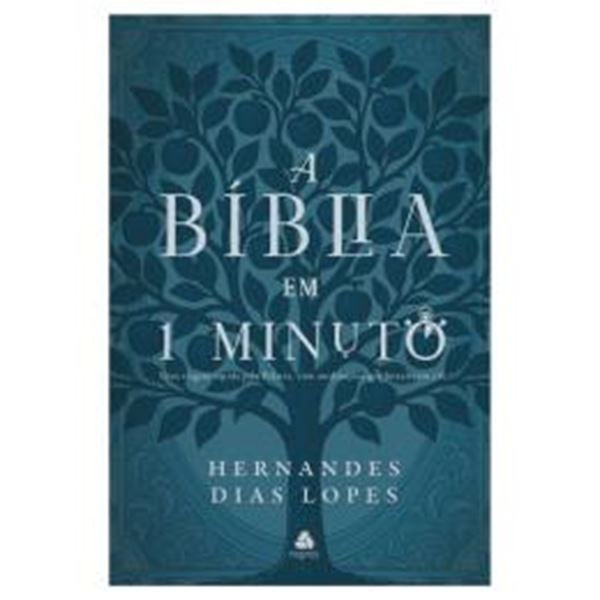 Picture of A BIBLIA EM UM MINUTO - UM PANORAMA RAPIDO DA PALAVRA, COM REFLEXOES QUE TOCAM O CORACAO