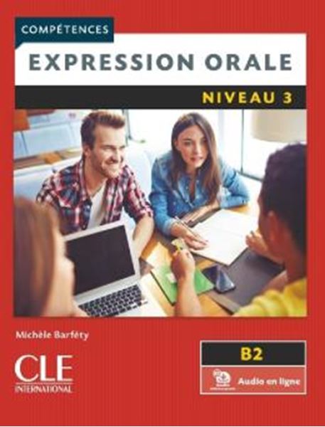 Picture of EXPRESSION ORALE NIVEAU 3 + AUDIO TELECHARGEABLE EN LIGNE - 2EME ED