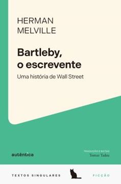 Imagem de BARTLEBY, O ESCREVENTE - UMA HISTORIA DE WALL STREET