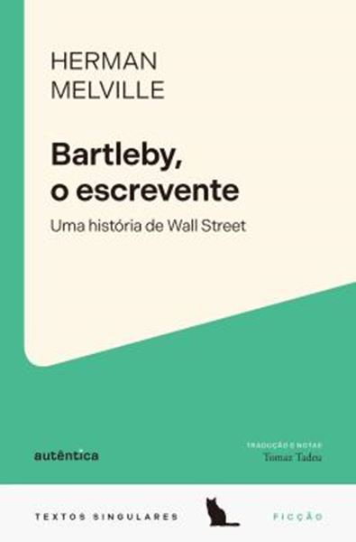 Picture of BARTLEBY, O ESCREVENTE - UMA HISTORIA DE WALL STREET
