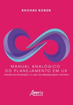 Imagem de MANUAL ANALOGICO DO PLANEJAMENTO EM UX