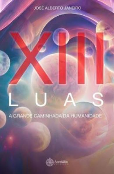 Picture of XIII LUAS - A GRANDE CAMINHADA DA HUMANIDADE