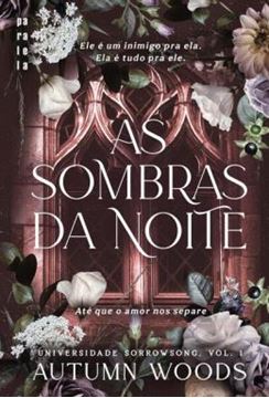 Imagem de AS SOMBRAS DA NOITE - UNIVERSIDADE SORROWSONG VOL. 1