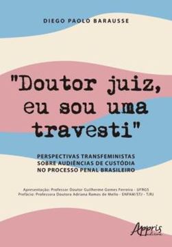 Imagem de “DOUTOR JUIZ, EU SOU UMA TRAVESTI”
