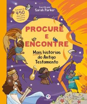 Imagem de COLECAO PROCURE E ENCONTRE (BIBLICO)  - MAIS HISTORIAS DO ANTIGO TESTAMENTO - COM MAIS DE 450 ITENS PARA ENCONTRAR E CONTAR!