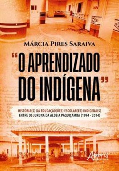 Picture of “O APRENDIZADO DO INDIGENA”