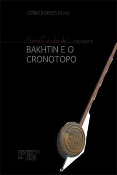 Imagem de BAKHTIN E O CRONOTOPO - REFLEXOES E MIGRACOES