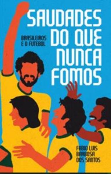 Picture of SAUDADES DO QUE NUNCA FOMOS