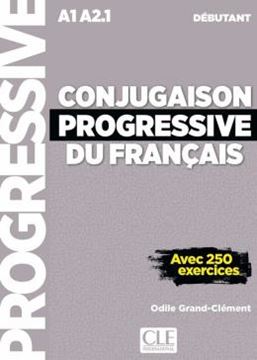 Imagem de CONJUGAISON PROGRESSIVE DU FRANCAIS - NIVEAU DEBUTANT - LIVRE + AUDIO TELECHARGEABLE EN LIGNE + LIVRE-WEB - 2EME ED
