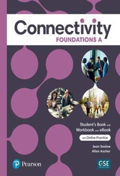 Imagem de CONNECTIVITY FOUNDATIONS A STUDENT´S WITH WORKBOOK + ONLINE PRACTICE + EBOOK SPLIT + BENCHMARK