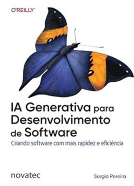 Picture of IA GENERATIVA PARA DESENVOLVIMENTO DE SOFTWARE - CRIANDO SOFTWARE COM MAIS RAPIDEZ E EFICIENCIA