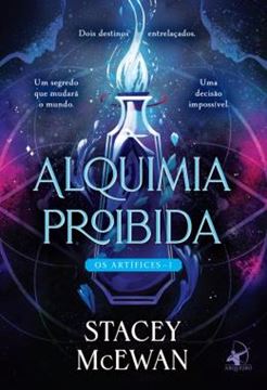 Imagem de ALQUIMIA PROIBIDA - OS ARTIFICES - LIVRO 1