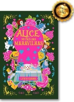 Imagem de ALICE NO PAIS DAS MARAVILHAS - LEWS CARROL - LUXO CAPA DURA