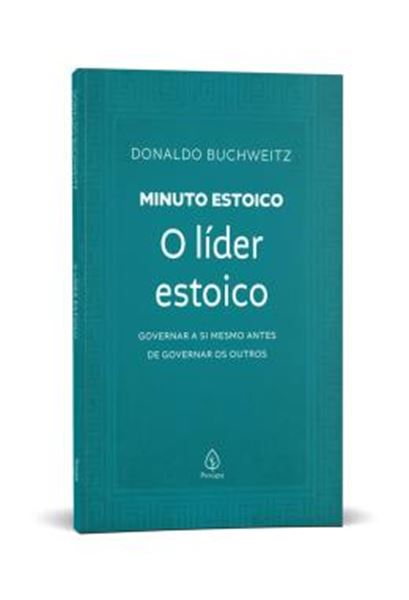 Picture of O LIDER ESTOICO - COLECAO MINUTO ESTOICO - GOVERNAR A SI MESMO ANTES DE GOVERNAR OS OUTROS