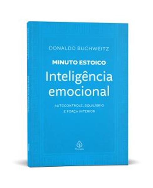 Picture of INTELIGENCIA EMOCIONAL - COLECAO MINUTO ESTOICO - AUTOCONTROLE, EQUILIBRIO E FORCA INTERIOR