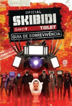 Imagem de SKIBIDI TOILET: GUIA OFICIAL DE SOBREVIVENCIA